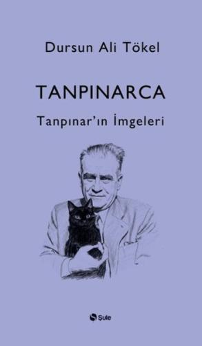 Tanpınarca - Tanpınar'ın İmgeleri - Münzevi Kitabevi