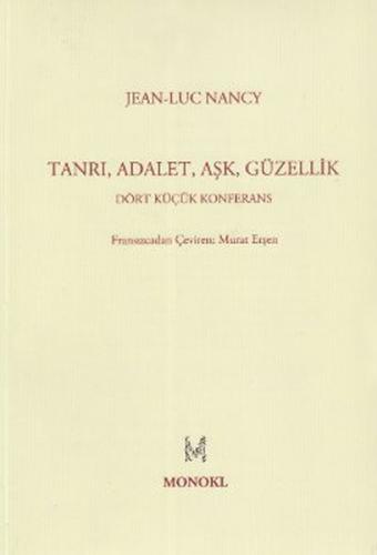 Tanrı, Adalet, Aşk, Güzellik  Dört Küçük Konferans