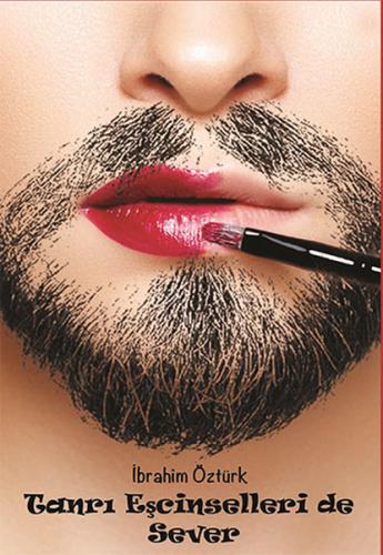 Tanrı Eşcinselleri de Sever - Münzevi Kitabevi