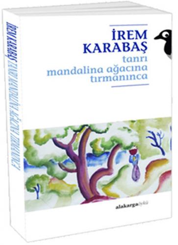 Kurye Kitabevi - Tanrı Mandalina Ağacına Tırmanınca