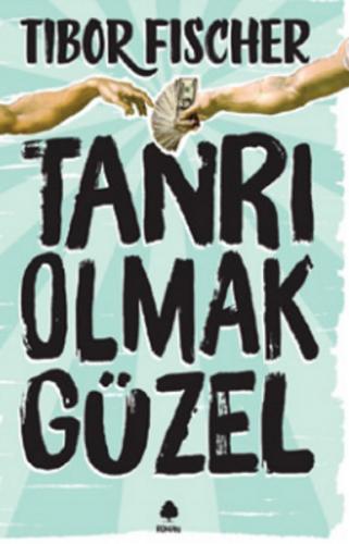 Tanrı Olmak Güzel - Münzevi Kitabevi