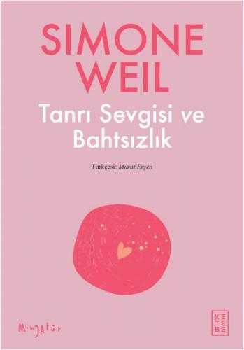 Tanrı Sevgisi ve Bahtsızlık - Münzevi Kitabevi