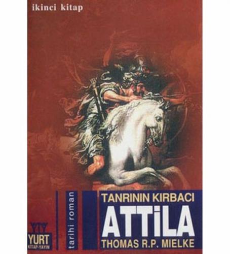 Tanrının Kırbacı Attila 2. Kitap - Münzevi Kitabevi