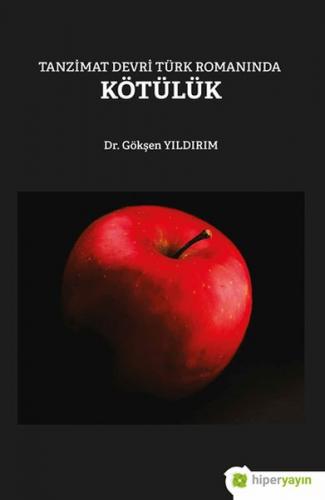 Kurye Kitabevi - Tanzimat Devri Türk Romanında Kötülük
