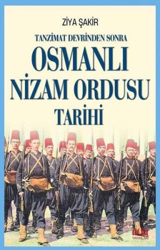 Kurye Kitabevi - Tanzimat Devrinden Sonra Osmanlı Nizam Ordusu Tarihi