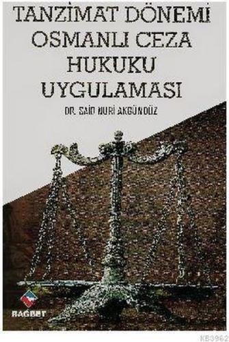 Kurye Kitabevi - Tanzimat Dönemi Osmanlı Ceza Hukuku Uygulaması