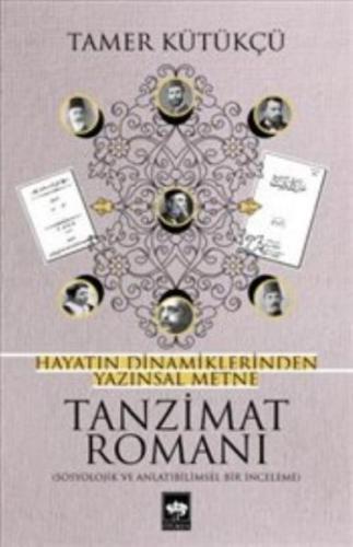 Kurye Kitabevi - Tanzimat Romanı-Hayatın Dinamiklerinden Yazınsal Metn