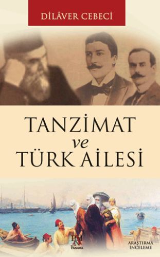 Kurye Kitabevi - Tanzimat ve Türk Ailesi
