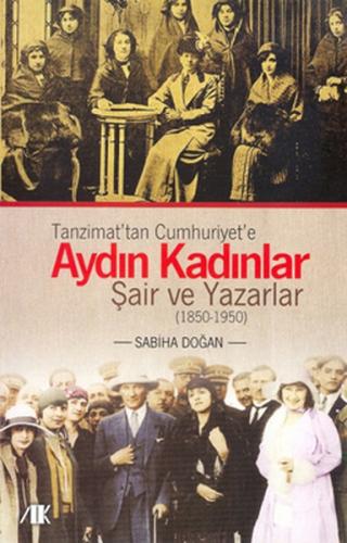 Kurye Kitabevi - Tanzimattan Cumhuriyete Aydın Kadınlar Şair ve Yazarl