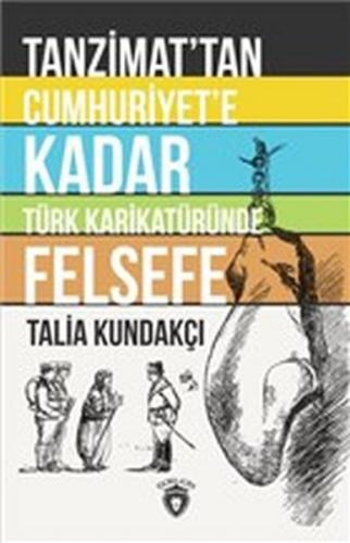 Kurye Kitabevi - Tanzimattan Cumhuriyete Kadar Türk Karikatüründe Fels