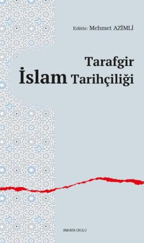 Tarafgir İslam Tarihçiliği - Münzevi Kitabevi