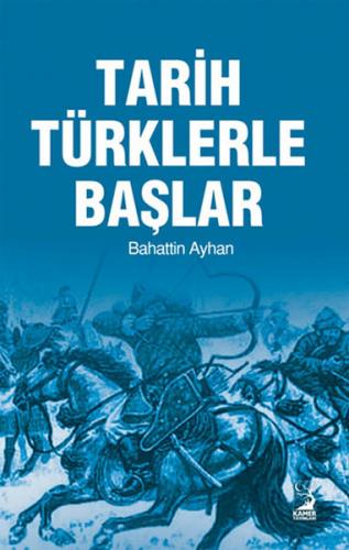 Kurye Kitabevi - Tarih Türklerle Başlar