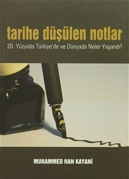 Kurye Kitabevi - Tarihe Düşülen Notlar 20.Yüzyılda Türkiye'de ve Dünya