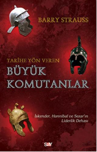 Tarihe Yön Veren Büyük Komutanlar - Münzevi Kitabevi