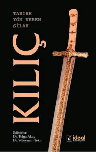 Kurye Kitabevi - Tarihe Yön Veren Silah Kılıç