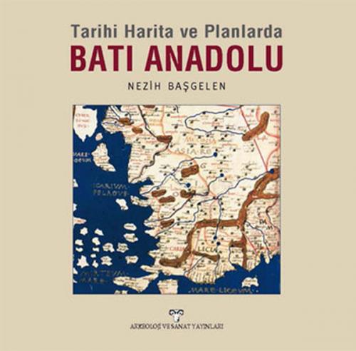 Kurye Kitabevi - Tarihi Harita ve Planlarda Batı Anadolu