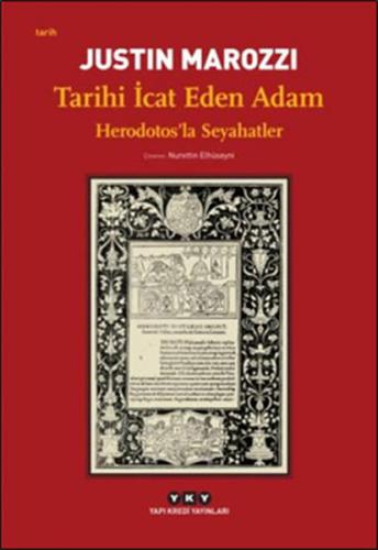 Tarihi İcat Eden Adam - Herodotosla Seyahatler - Münzevi Kitabevi