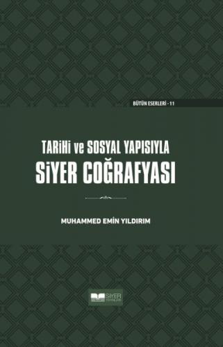 Tarihi ve Sosyal Yapısıyla Siyer Coğrafyası - Ciltli