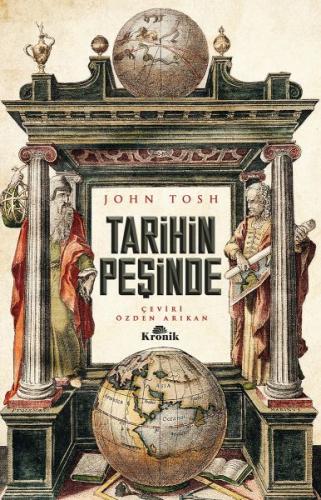 Tarihin Peşinde - Modern Tarih Çalışmasında Hedefler, Yöntemler ve Yeni Doğrultular