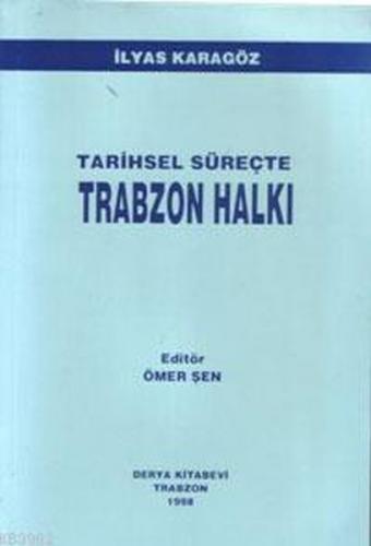 Kurye Kitabevi - Tarihsel Süreçte Trabzon Halkı