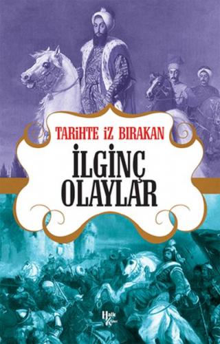 Tarihte İz Bırakan İlginç Olaylar - Münzevi Kitabevi