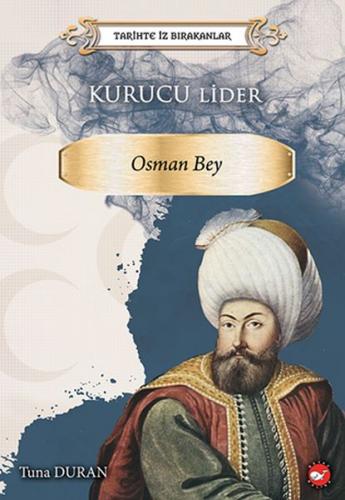 Kurye Kitabevi - Tarihte İz Bırakanlar - Kurucu Lider - Osman Bey