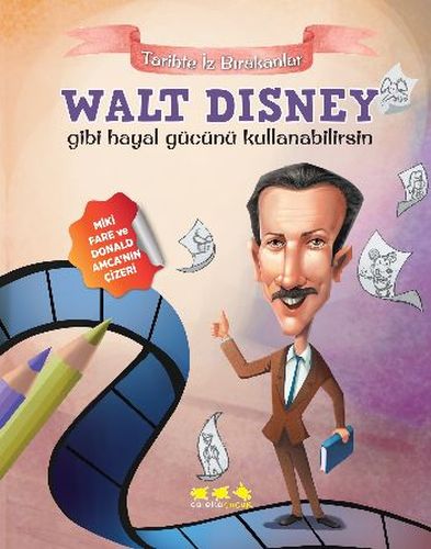 Kurye Kitabevi - Tarihte İz Bırakanlar-Walt Disney Gibi Hayal Gücünü K