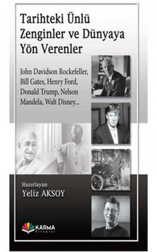 Tarihteki Ünlü Zenginler ve Dünyaya Yön Verenler