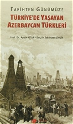 Kurye Kitabevi - Tarihten Günümüze Türkiye'de Yaşayan Azerbaycan Türkl