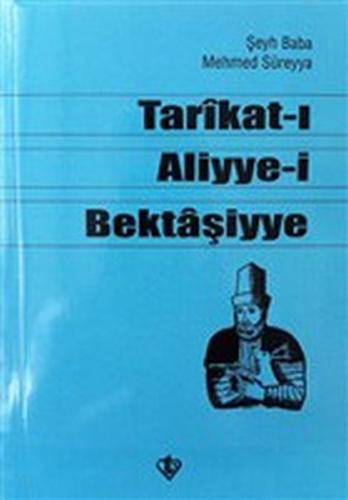 Kurye Kitabevi - Tarikat ı Aliyye i Bektaşiyye Şeyh Baba Mehmed Süreyy