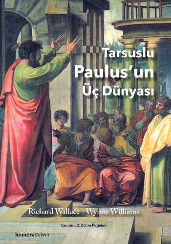 Kurye Kitabevi - Tarsuslu Paulus'un Üç Dünyasi
