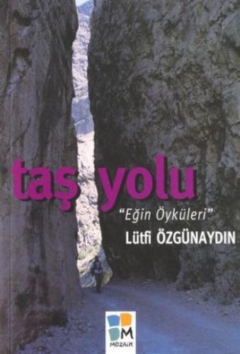 Taş Yolu-Eğin Öyküleri - Münzevi Kitabevi