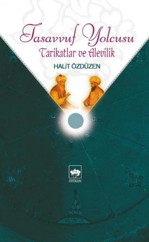 Tasavvuf Yolcusu Tarikatlar ve Alevilik - Münzevi Kitabevi