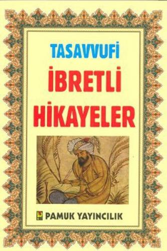 Tasavvufi İbretli Hikayeler / Hikaye-005