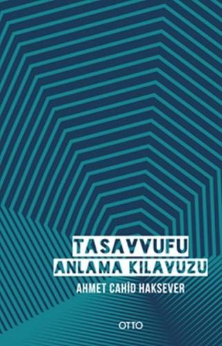 Tasavvufu Anlama Kılavuzu (Ciltli) - Münzevi Kitabevi