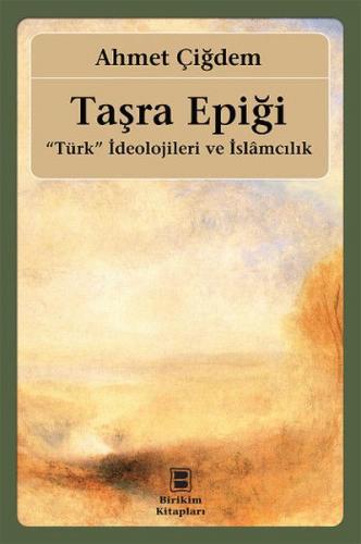 Taşra Epiği "Türk" İdeolojileri ve İslamcılık - Münzevi Kitabevi