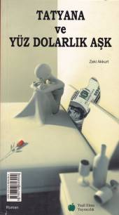 Tatyana ve Yüz Dolarlık Aşk - Aşk Denemeler'i (2 Kitap Birarada) - Mün