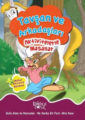 Kurye Kitabevi - Tavşan ve Arkadaşları-Aktivitelerle Masallar
