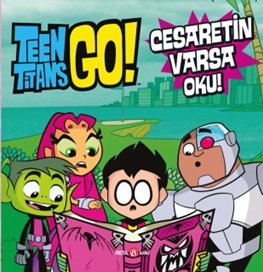 Kurye Kitabevi - Teen Titans Go! Cesaretin Varsa Oku!