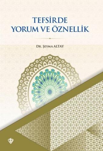 Tefsirde Yorum ve Öznellik - Münzevi Kitabevi