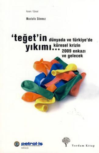 Kurye Kitabevi - "Teğet"in Yıkımı... (Dünyada ve Türkiye'de Kürsel Kri