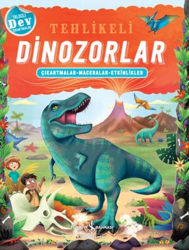 Kurye Kitabevi - Tehlikeli Dinozorlar - Çıkartmalar-Maceralar-Etkinlik