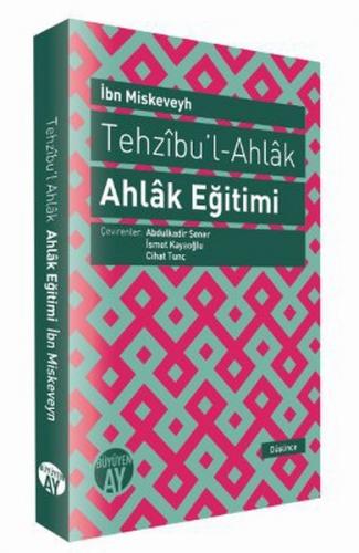 Tehzıbul - Ahlak - Ahlak Eğitimi