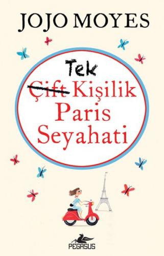 Tek Kişilik Paris Seyahati