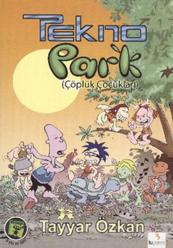 Kurye Kitabevi - Tekno Park-1: Çöplük Çocukları