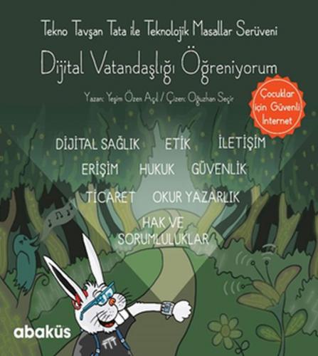 Kurye Kitabevi - Tekno Tavşan Tata İle Dijital Vatandaşlığı Öğreniyoru