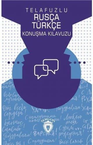 Kurye Kitabevi - Telafuzlu Rusça Türkçe Konuşma Kılavuzu-Sözlük İlavel