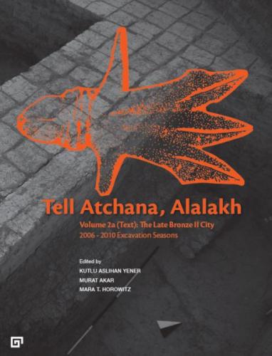 Kurye Kitabevi - Tell Atchana Alalakh, The 2006-2010 Seas