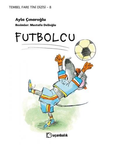 Kurye Kitabevi - Tembel Fare Tini 8 Futbolcu