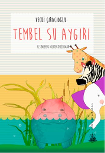 Tembel Su Aygırı - Münzevi Kitabevi